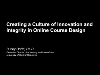 Creating a Culture of Innovation and Integrity in Online Course Design