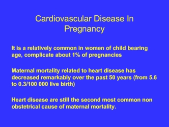 Cardiovascular disease In pregnancy