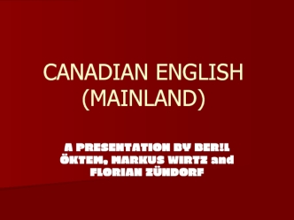 Canadian english (Mainland)
