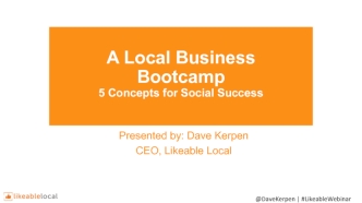 A Local Business Bootcamp
5 Concepts for Social Success
