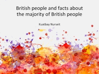 British people and facts about the majority of British people