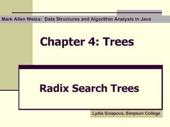 Chapter 4: Trees. Radix Search Trees
