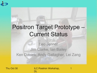 Positron Target Prototype – Current Status