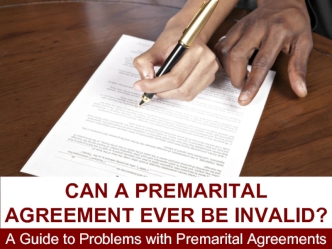 CAN A PREMARITAL AGREEMENT EVER BE INVALID?