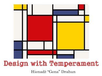 Design with Temperament
