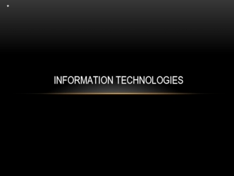 Information technologies