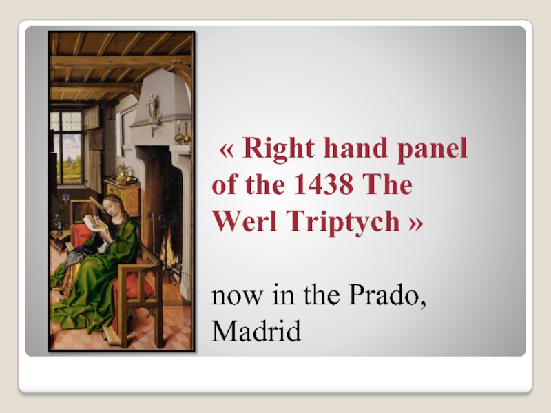 « Right hand panel of the 1438 The Werl