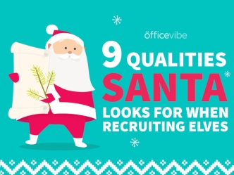 9 Qualities Santa Looks For When Recruiting Elves