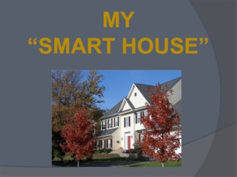 My smart house