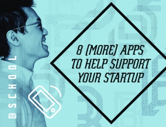 8 (More) Apps To Help Support Your Startup