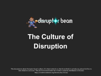 The Culture of
Disruption
