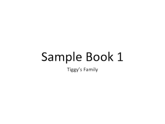 Sample book. Tiggy’s family