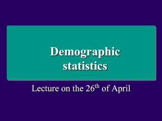 Demographic 
statistics