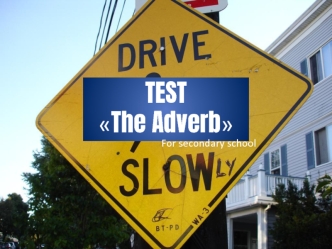 Test. The Adverb