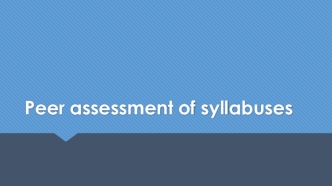Peer assessment of syllabuses