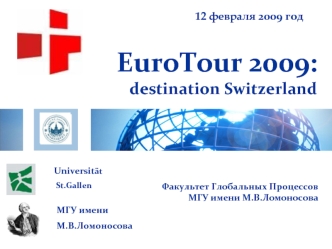 EuroTour 2009:
destination Switzerland