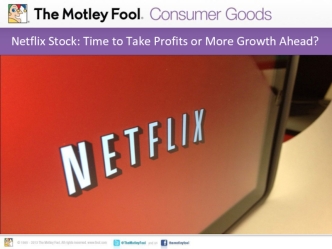 Netflix Stock: Time to Take Profits or More Growth Ahead?