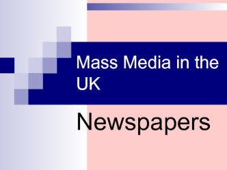 Mass Media in the UK. Newspapers