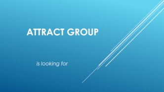 Attract group for candidates
