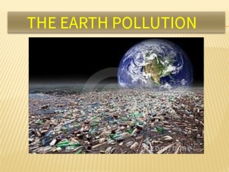 The earth pollution