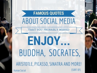 Famous Social Media Quotes You Probably Missed
