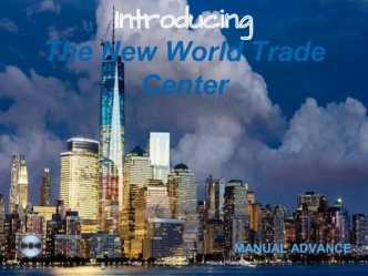 Introducing. The new world trade center. Brenda