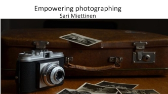 Empowering photographing