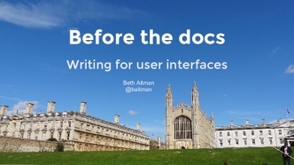 Before the Docs: Writing for User Interfaces