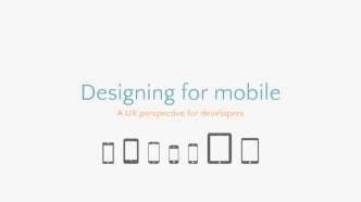 Designing for mobile