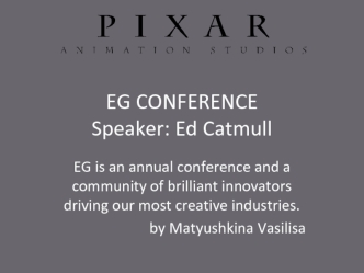 Eg conference. Media-social aspect in the production of animation studio pixar