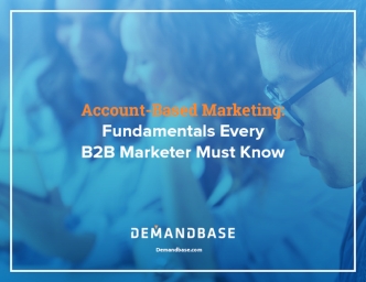 Everything You Need to Know About Account-Based Marketing