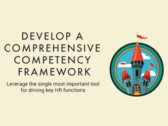 Understand the different components of a comprehensive competency framework and the definitions and purposes of each of the different components. 
Determine which type of competencies - core, leadership or functional - you will be developing. Next, determ