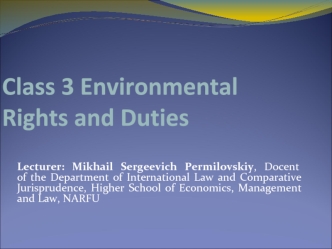 Class 3 Environmental rights and duties