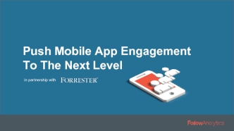 Push Mobile App Engagement To The Next Level