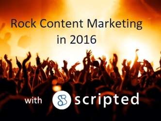 Rock Content Marketing in 2016