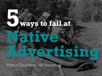5 Ways To Fail At Native Advertising
