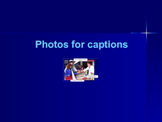 Photos for captions