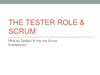 The Tester Role & Scrum