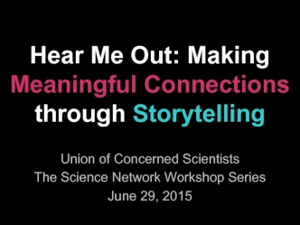 Hear Me Out: Making Meaningful Connections through Storytelling 
