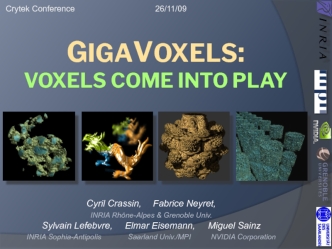 GigaVoxels. Voxels come into play