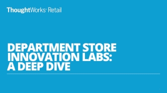 Department Store Innovation Labs: A Deep Dive