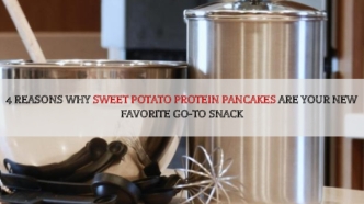 4 REASONS WHY SWEET POTATO PROTEIN PANCAKES ARE YOUR NEW FAVORITE GO-TO SNACK