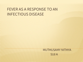Fever as a response to an infectious disease