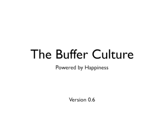 The 6th Evolution of the Buffer #CultureCode