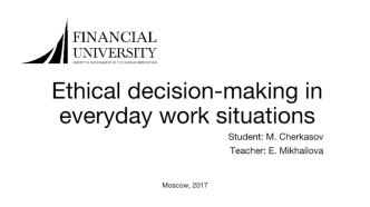 Ethical decision-making in everyday work situations. (Part 1)