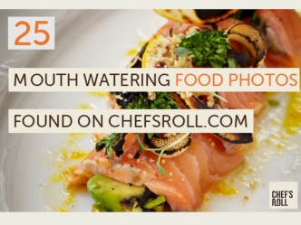 25 Mouth Watering Food Photos Found On Chefsroll.com