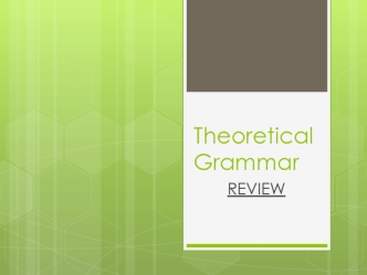 Theoretical grammar. Review