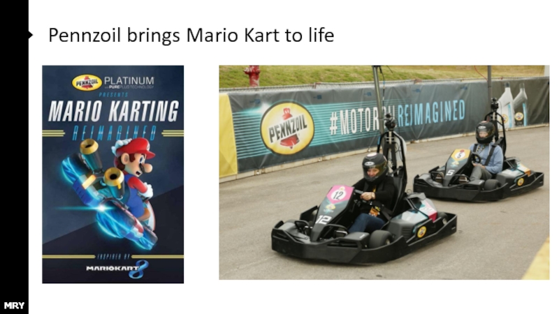 Pennzoil brings Mario Kart to life