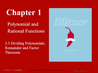 Chapter 1. Polynomial and Rational Functions. 3.3. Dividing Polynomials; Remainder and Factor Theorems
