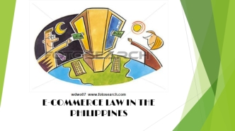 E-COMMERCE LAW IN THE PHILIPPINES